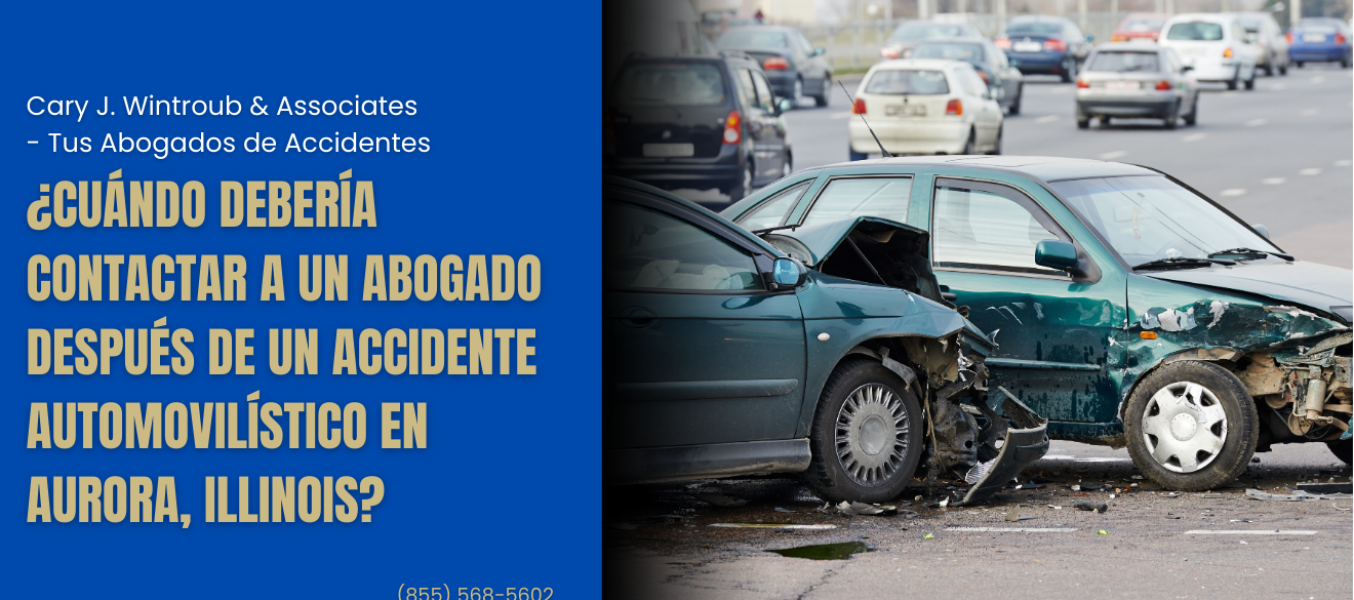 ¿Cuándo debería contactar a un abogado después de un accidente automovilístico en Aurora, Illinois?